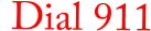 Dial 911